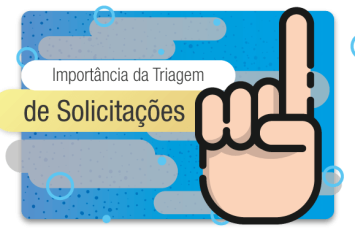 Banner Triagem de Solicitações - importância